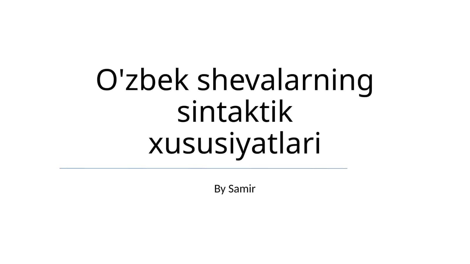 O'zbek shevalarning sintaktik xususiyatlari 1