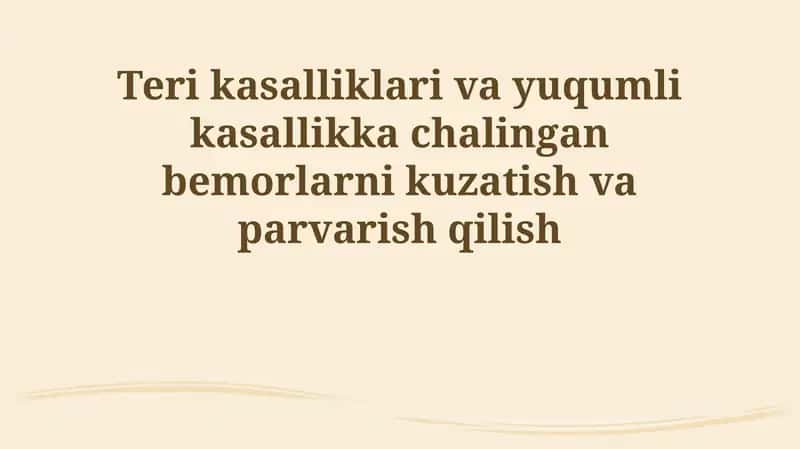 Teri va infektsion kasalliklarni davolash va parvarish qilish 1
