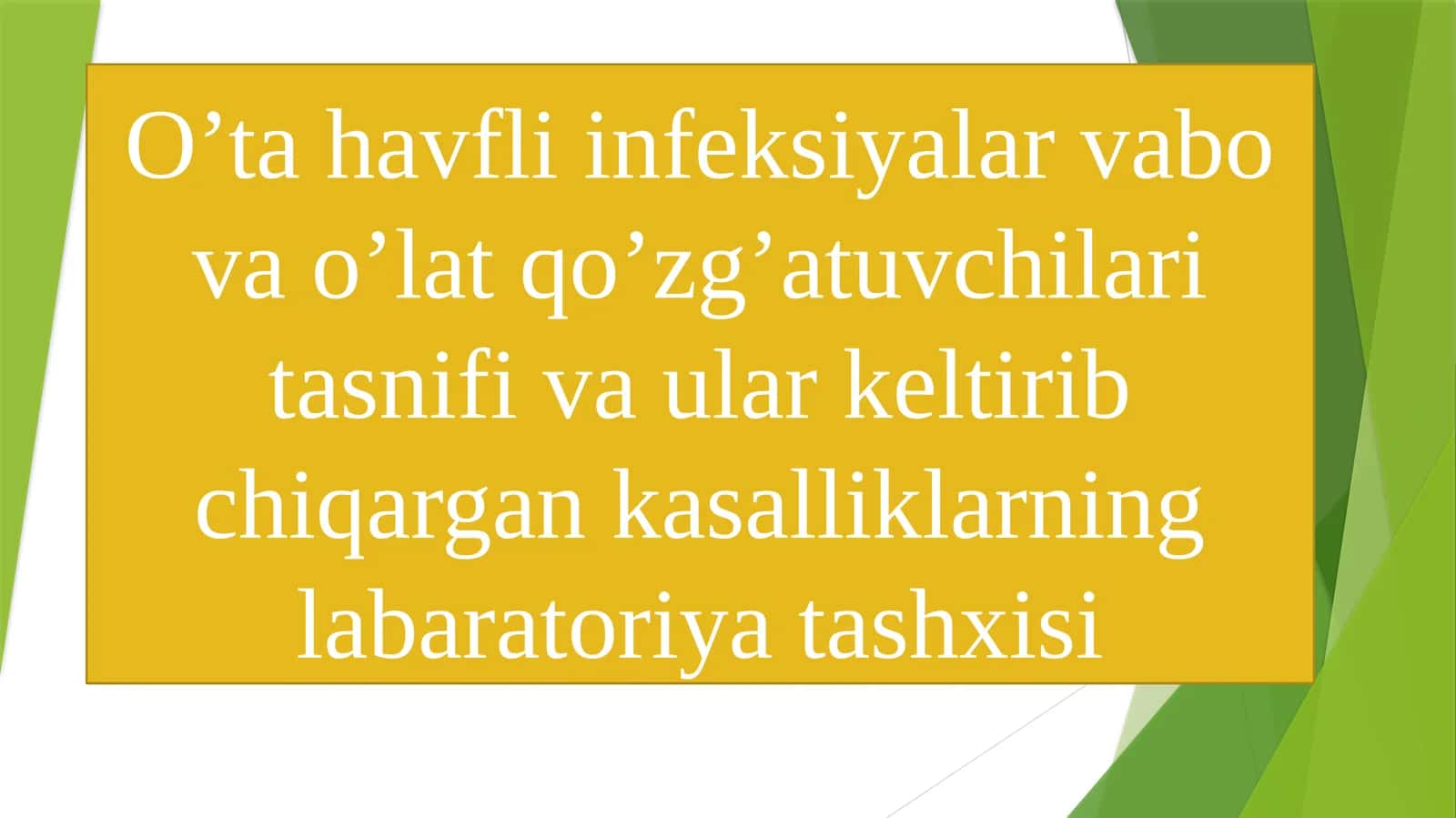 O’ta havfli infeksiyalar vabo va o’lat qo’zg’atuvchilari tasnifi va ular keltirib chiqargan kasalliklarning labaratoriya tashxisi 1