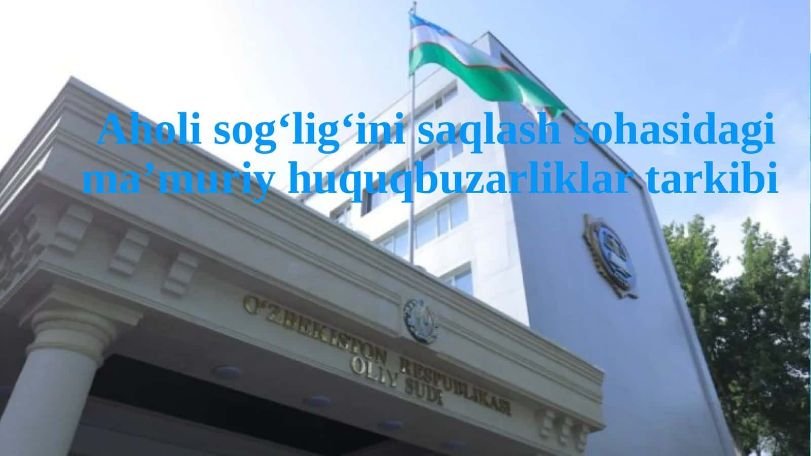 Aholi sog‘lig‘ini saqlash sohasidagi ma’muriy huquqbuzarliklar tarkibi. 1