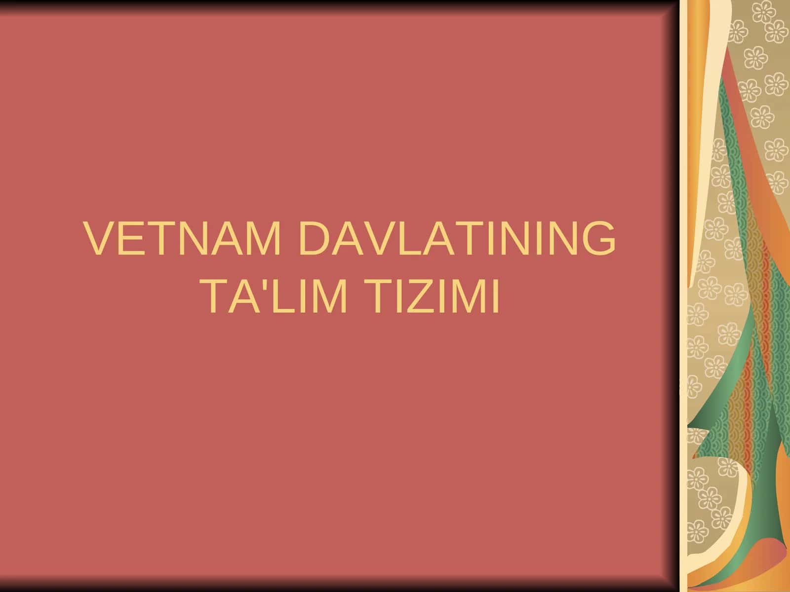 Vyetnam Davlatining Ta'lim Tizimi 1