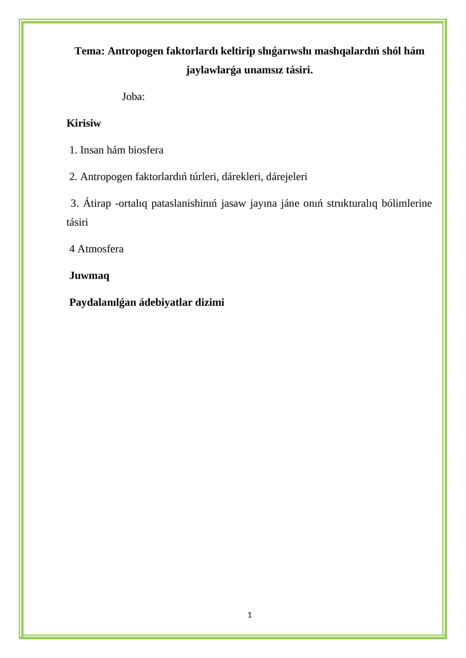 Antropogen faktorlardı keltirip shıǵarıwshı mashqalardıń shól hám jaylawlarǵa unamsız tásiri 1