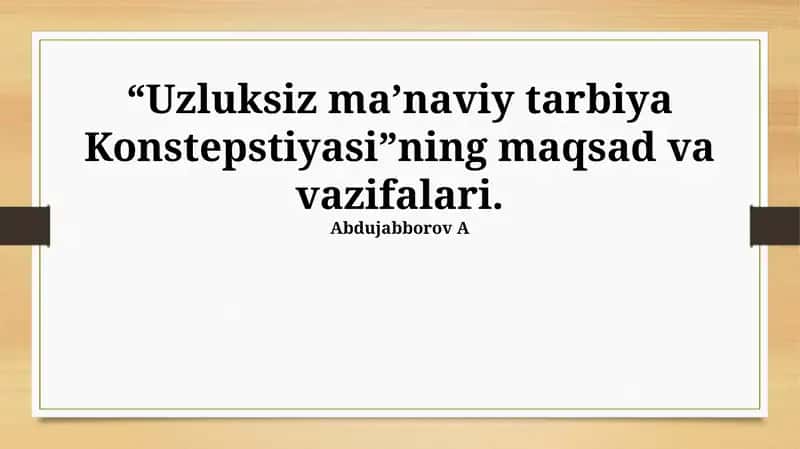 Uzluksiz ma’naviy tarbiya Konstepstiyasi 1