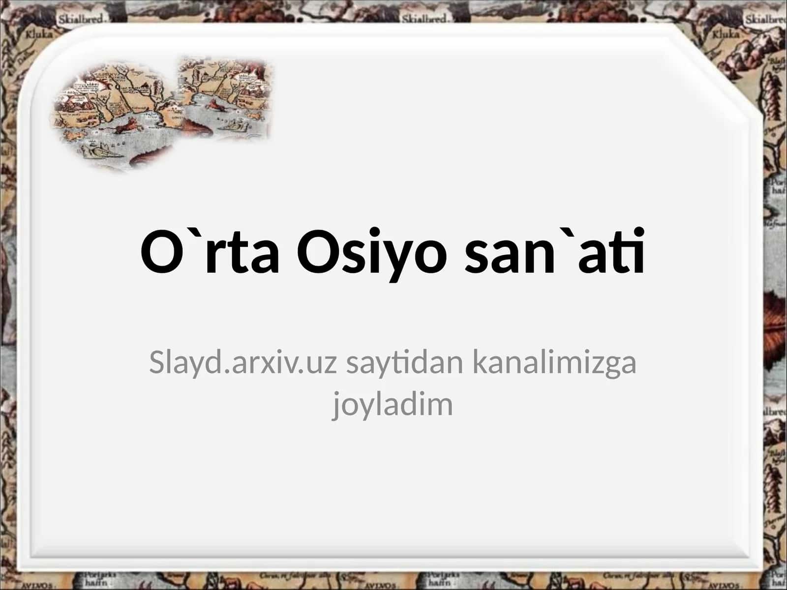 O`rta Osiyo san'ati 1