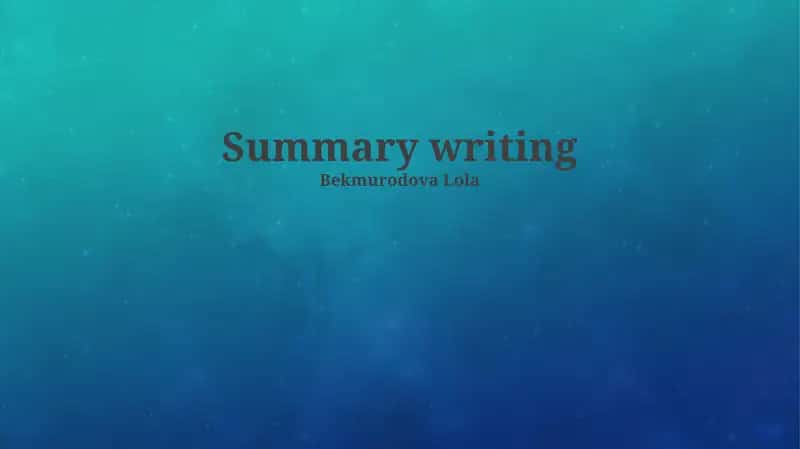 Summary writing 1