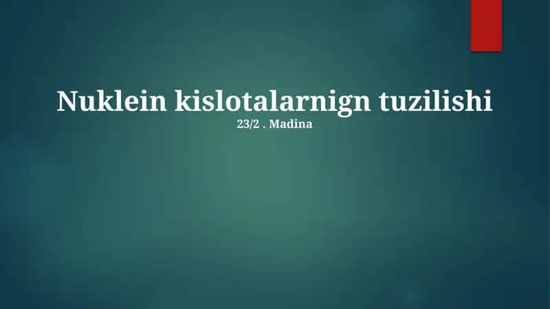 Nuklein kislotalarning tuzilishi 1
