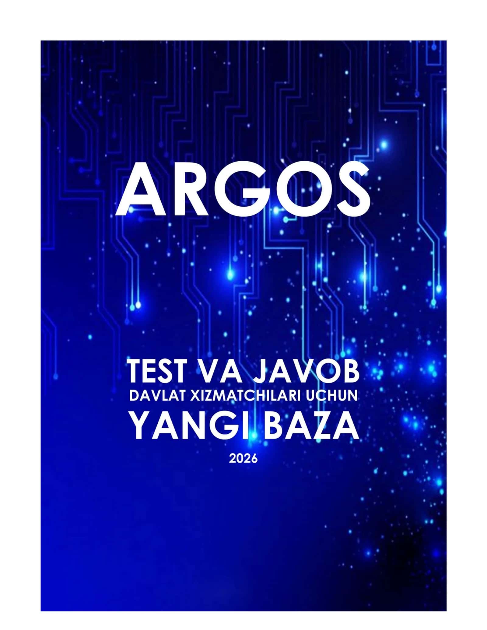 2026-eng yangi argos test savollariga javoblar tayyorlanish uchun 1
