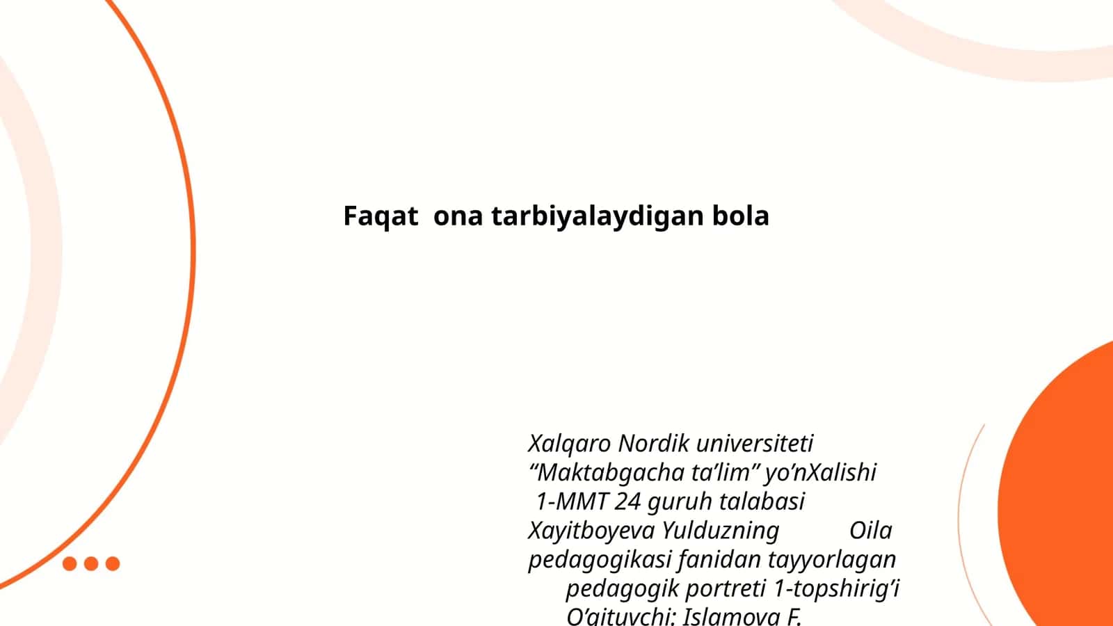 Oila pedagogikasi fanidan tayyorlagan pedagogik portreti 1-topshirig’i 1