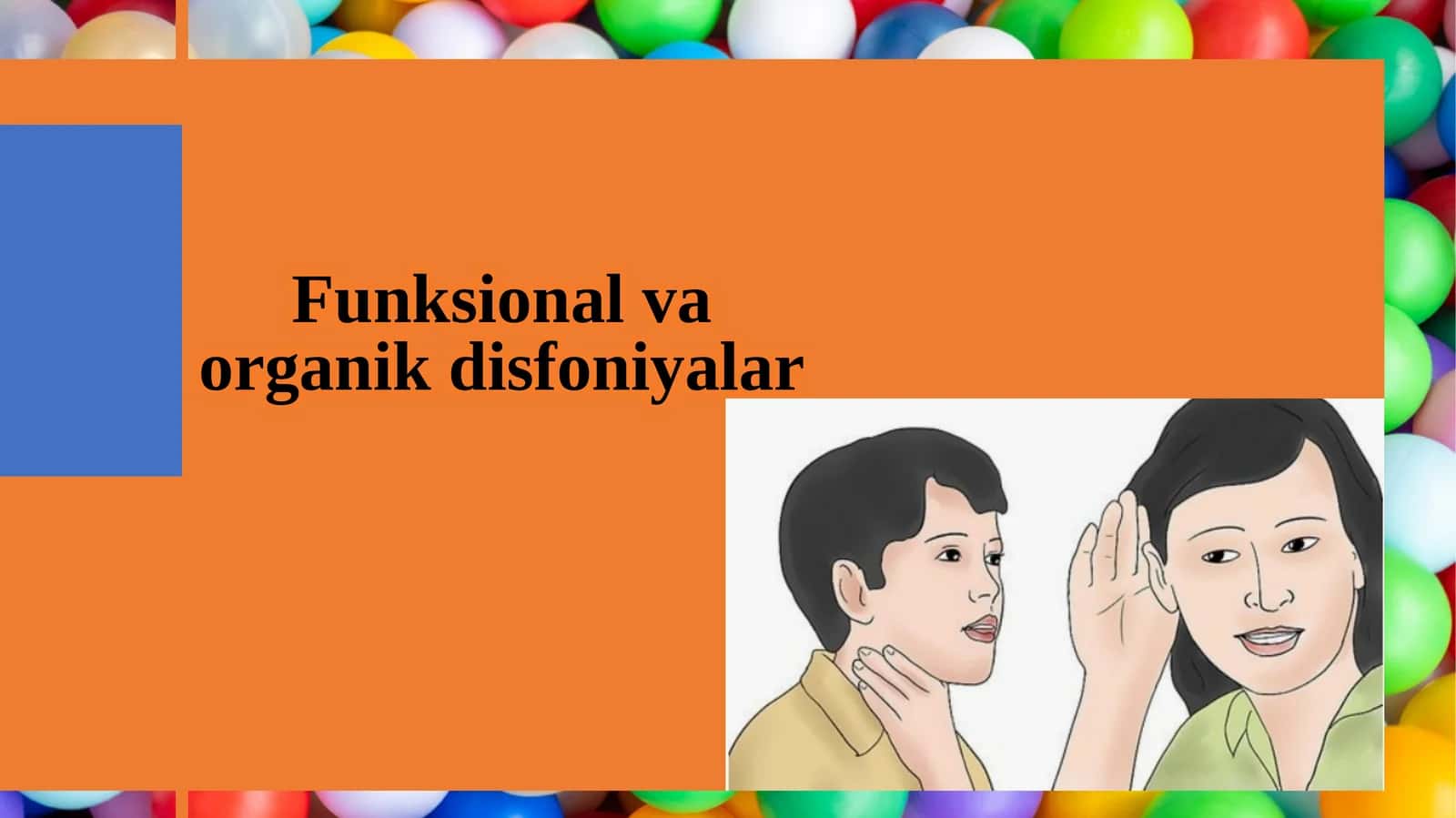Funksional va organik disfoniyalar 1