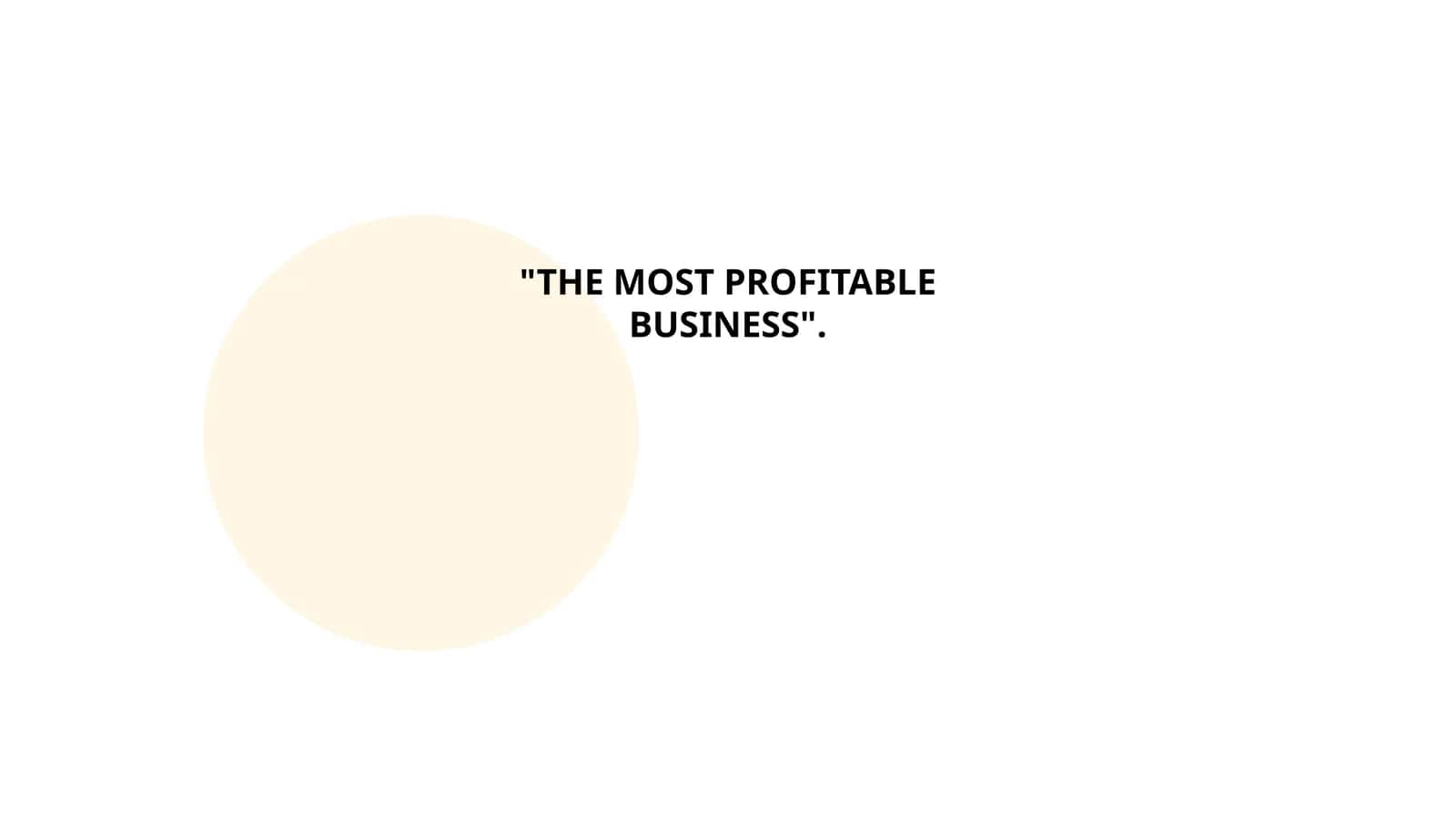 THE MOST PROFITABLE BUSINESS 1