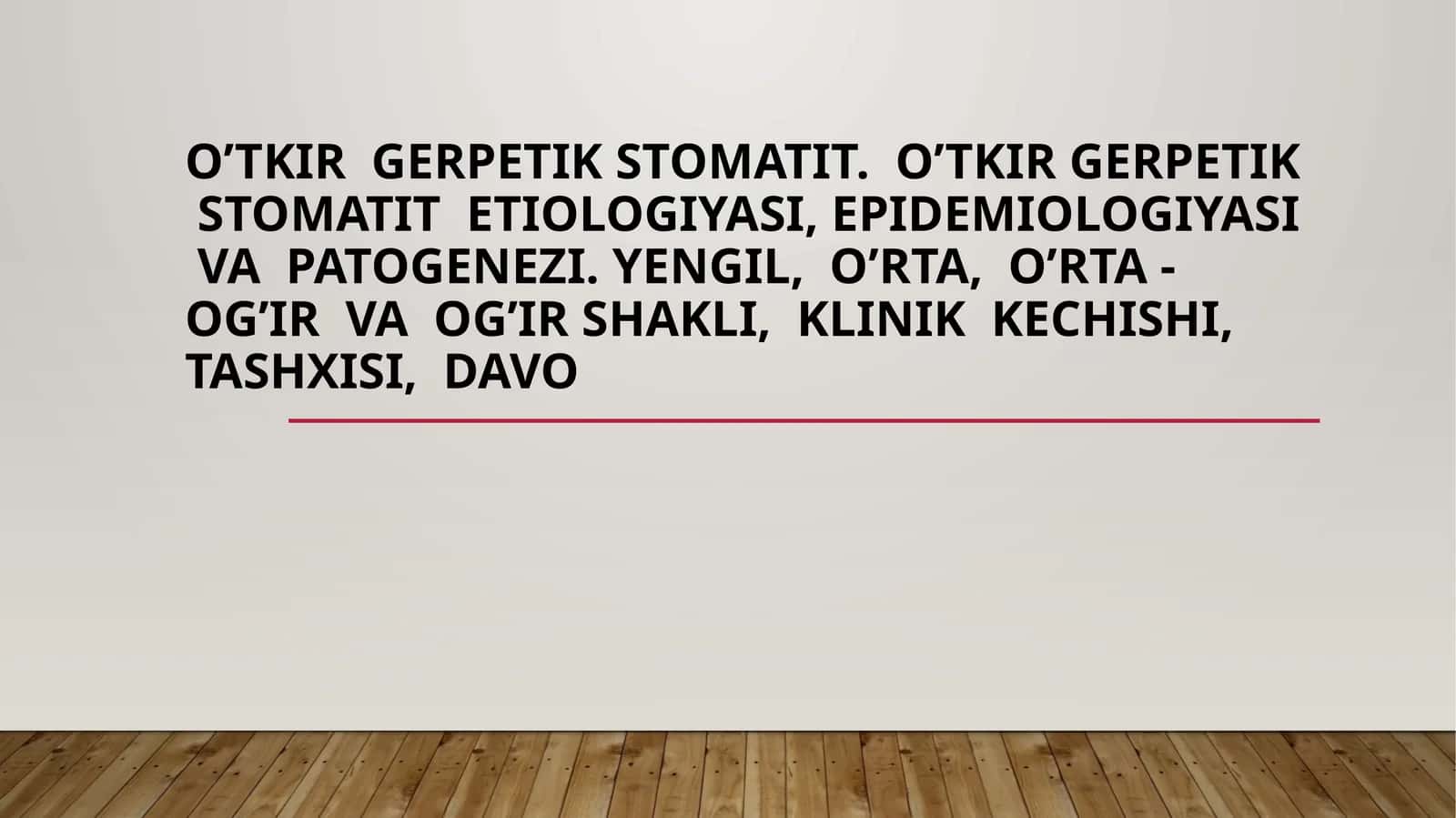 O'tkir gerpetik stomatit. Etiologiyasi va patogenezi 1