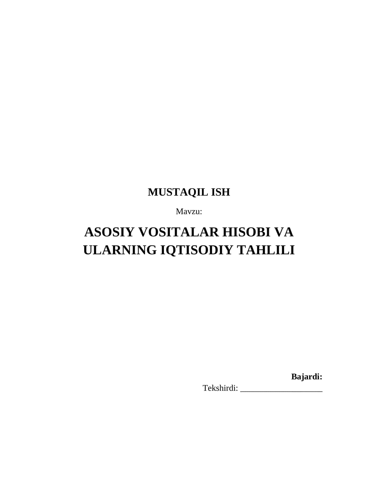 ASOSIY VOSITALAR HISOBI VA ULARNING IQTISODIY TAHLILI 1