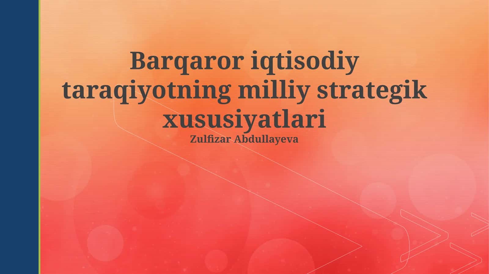 Barqaror iqtisodiy taraqiyotning milliy strategik xususiyatlari 1