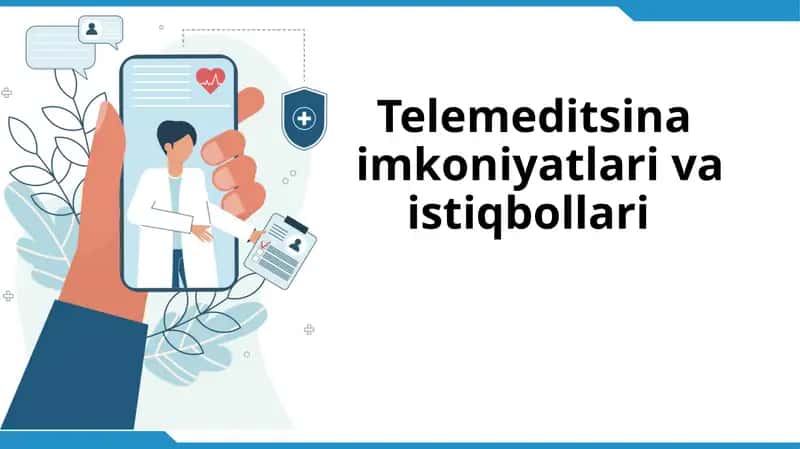Telemeditsina imkoniyatlari va istiqbollari 1