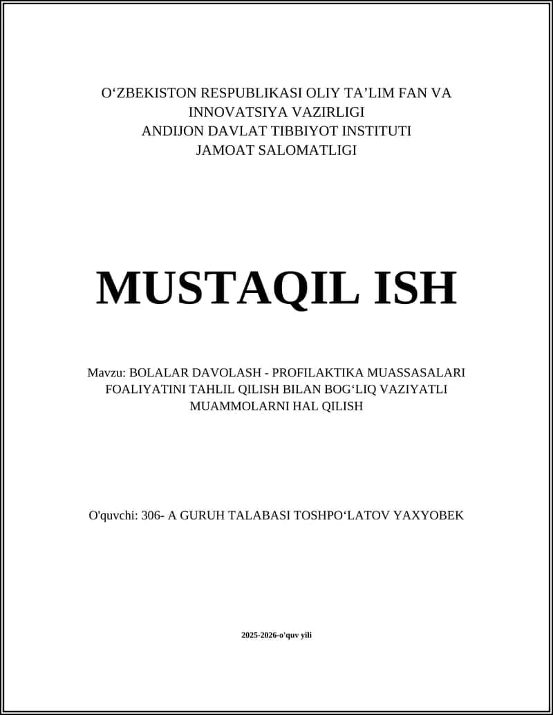 BOLALAR DAVOLASH - PROFILAKTIKA MUASSASALARI FOALIYATINI TAHLIL QILISH BILAN BOG‘LIQ VAZIYATLI MUAMMOLARNI HAL QILISH 1