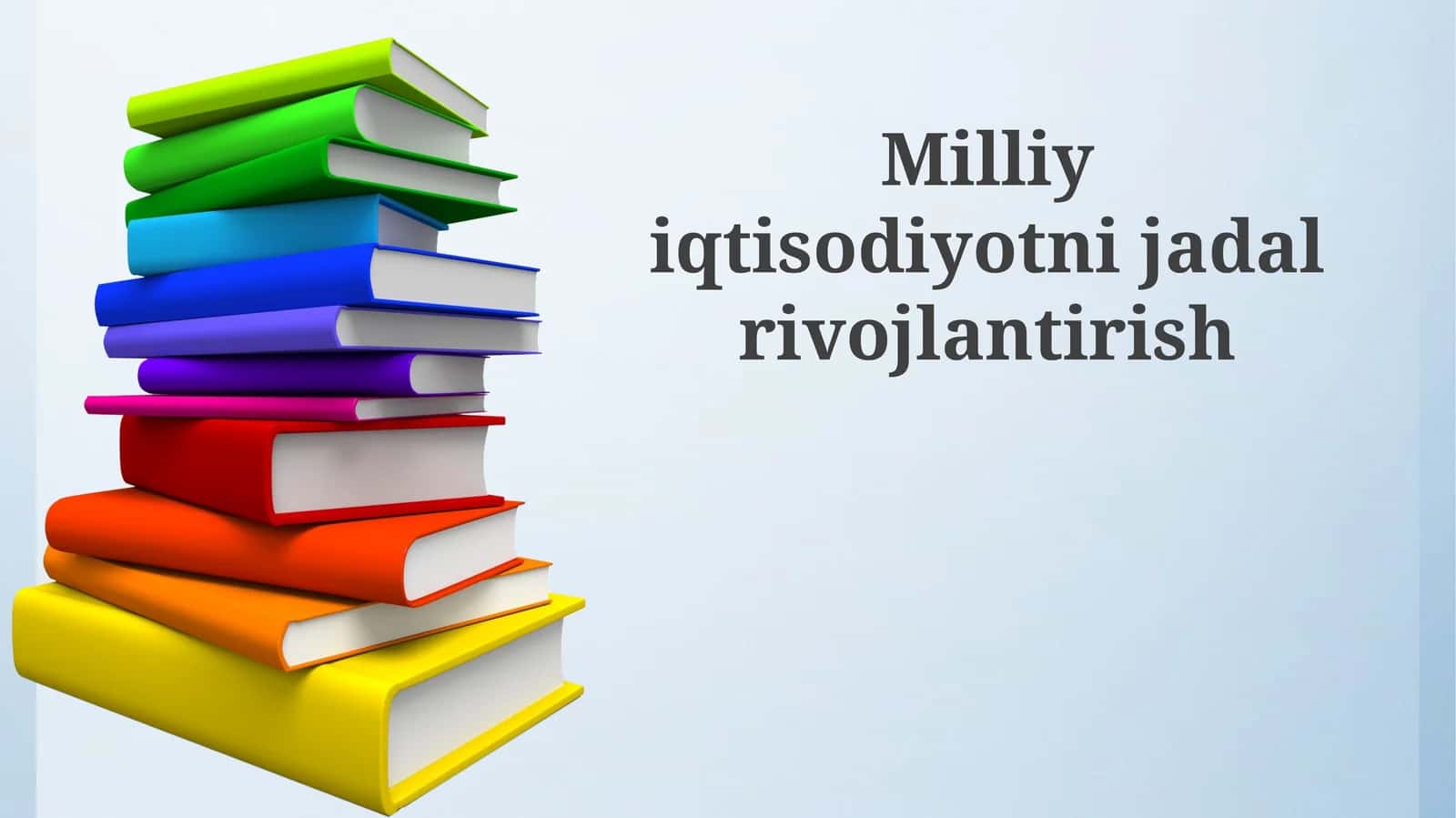 Milliy iqtisodiyotni jadal rivojlantirish 1