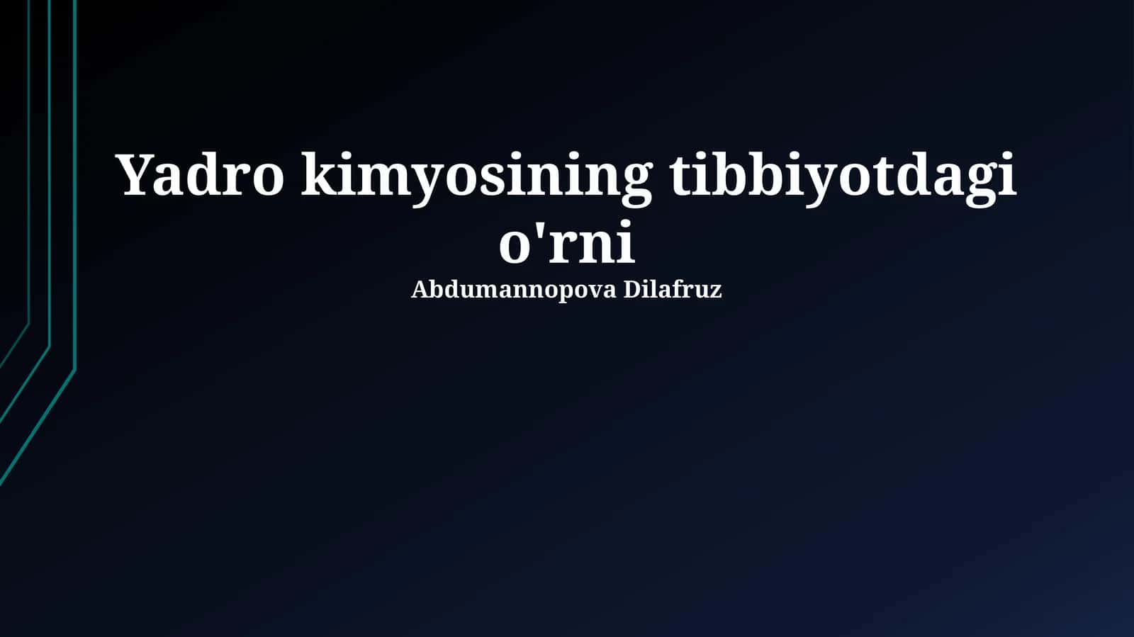 Yadro kimyosining tibbiyotdagi o'rni 1