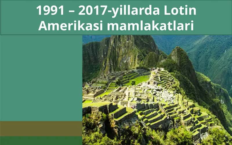 1991 – 2017-yillarda Lotin Amerikasi mamlakatlari 1