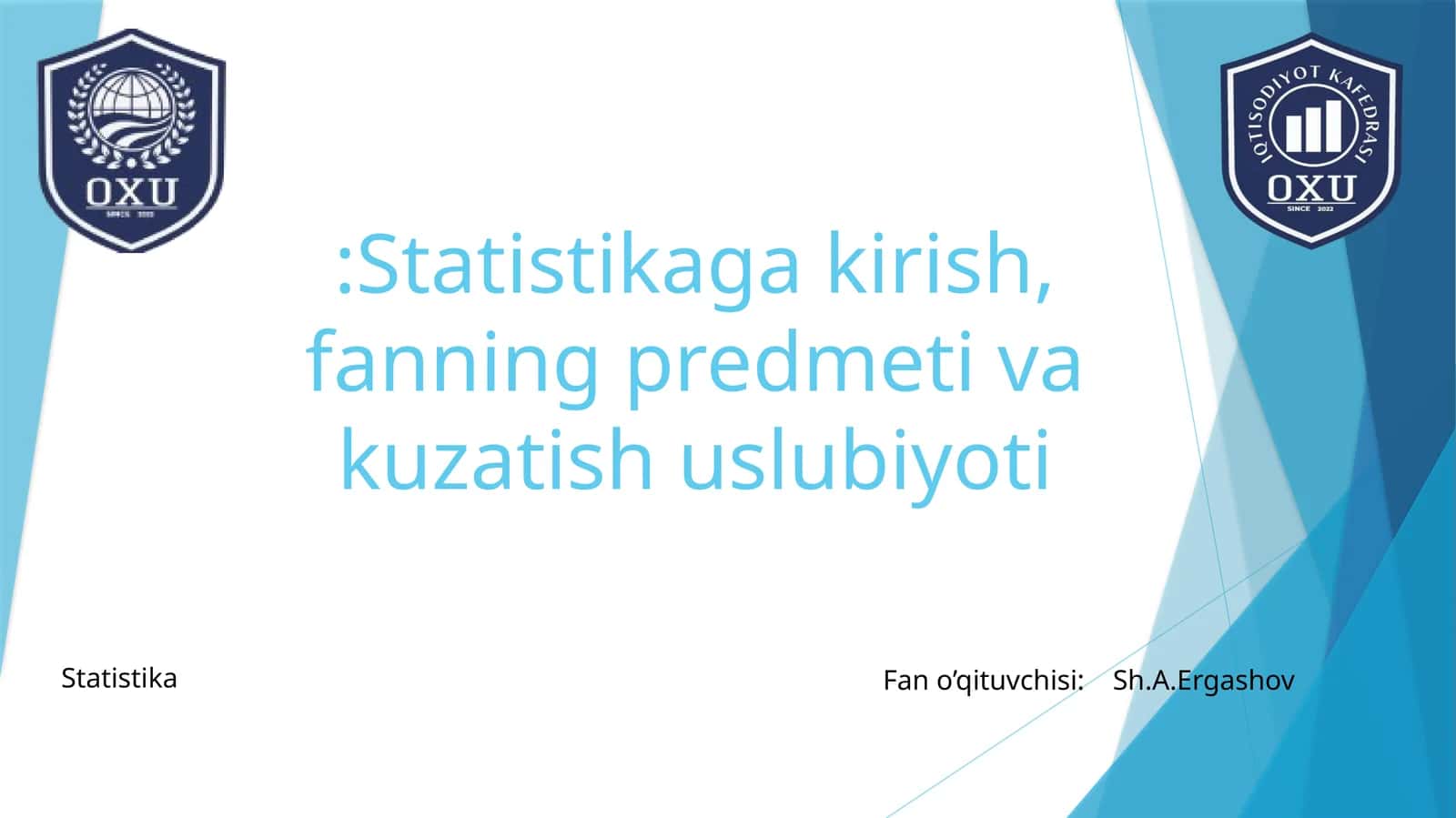 Statistikaga kirish, fanning predmeti va kuzatish uslubiyoti 1