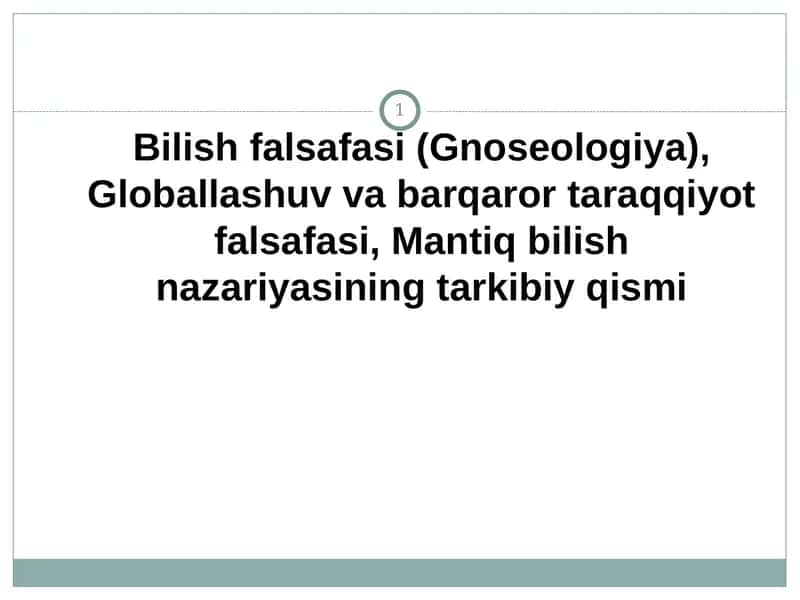 Bilish falsafasi (Gnoseologiya) 1