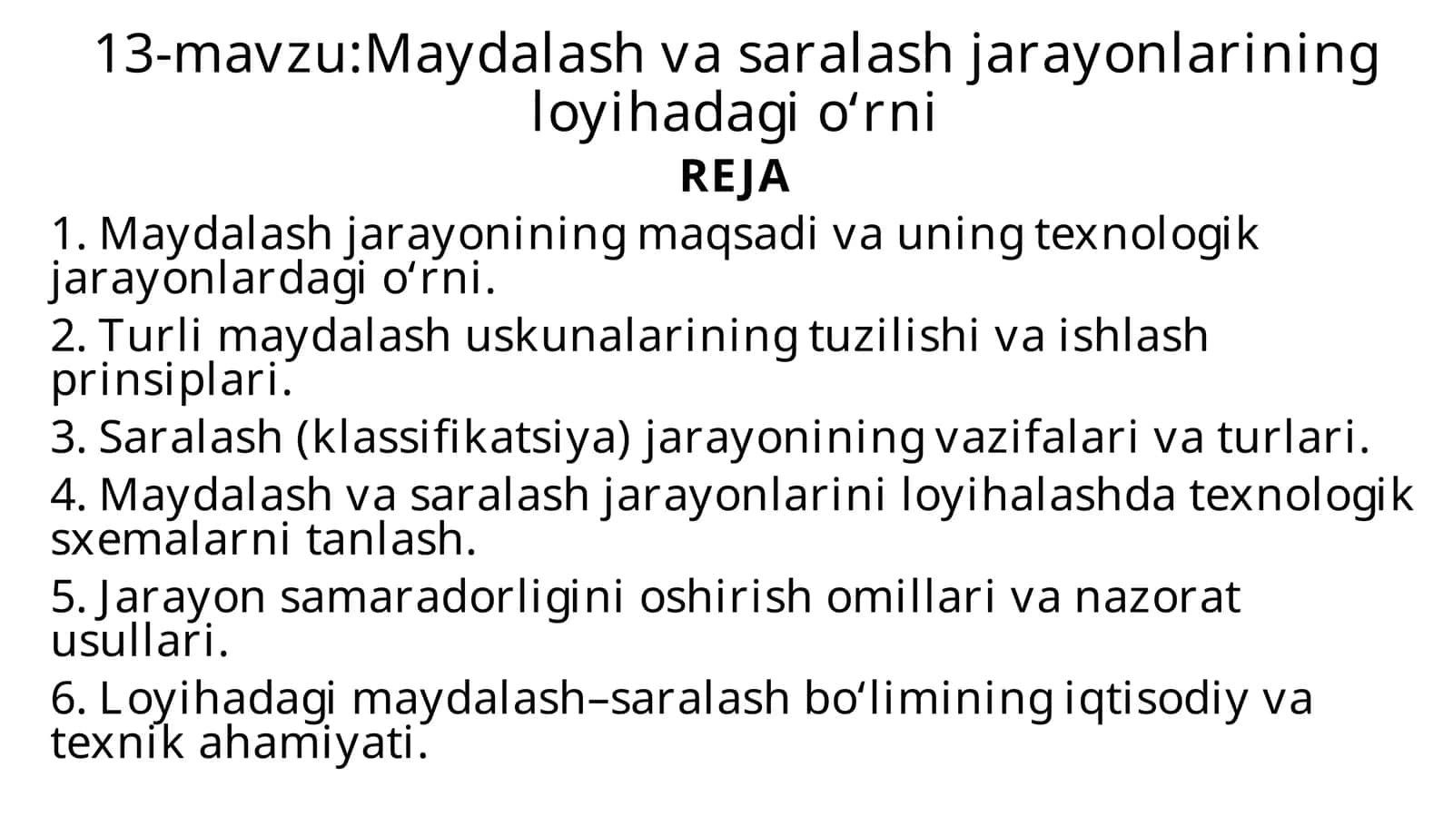Maydalash va saralash jarayonlarining loyihadagi o‘rni 1