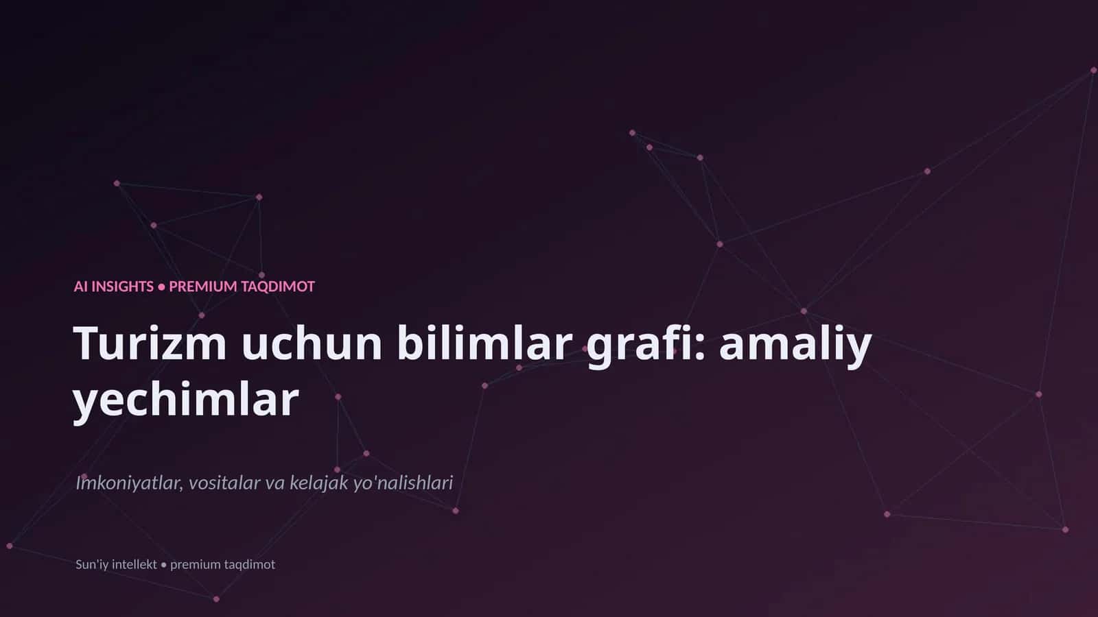 Turizm uchun bilimlar grafi: amaliy yechimlar 1