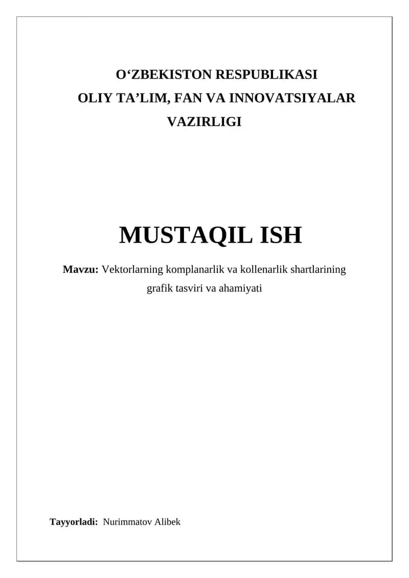 Vektorlarning komplanarlik va kollenarlik shartlarining grafik tasviri va ahamiyati 1