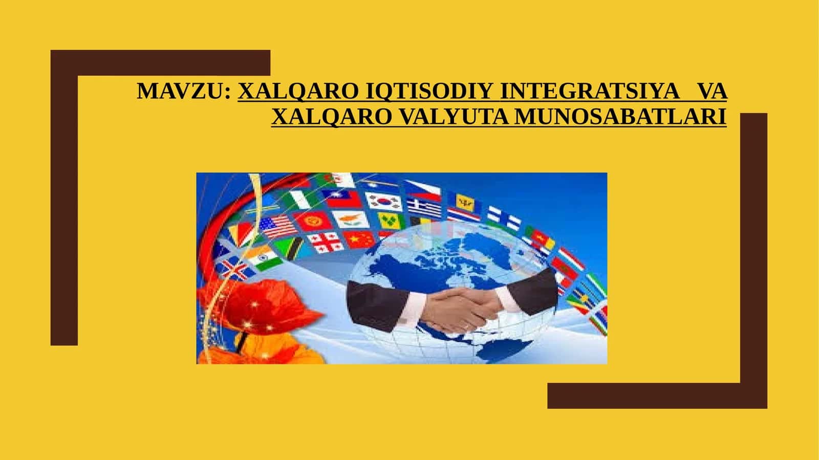 XALQARO IQTISODIY INTEGRATSIYA VA XALQARO VALYUTA MUNOSABATLARI 1