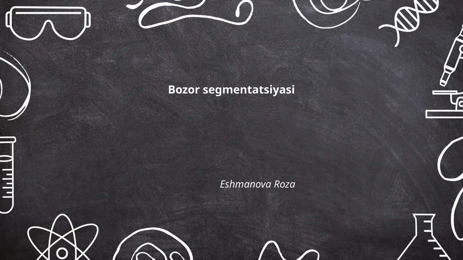 Bozor segmentatsiyasi 1