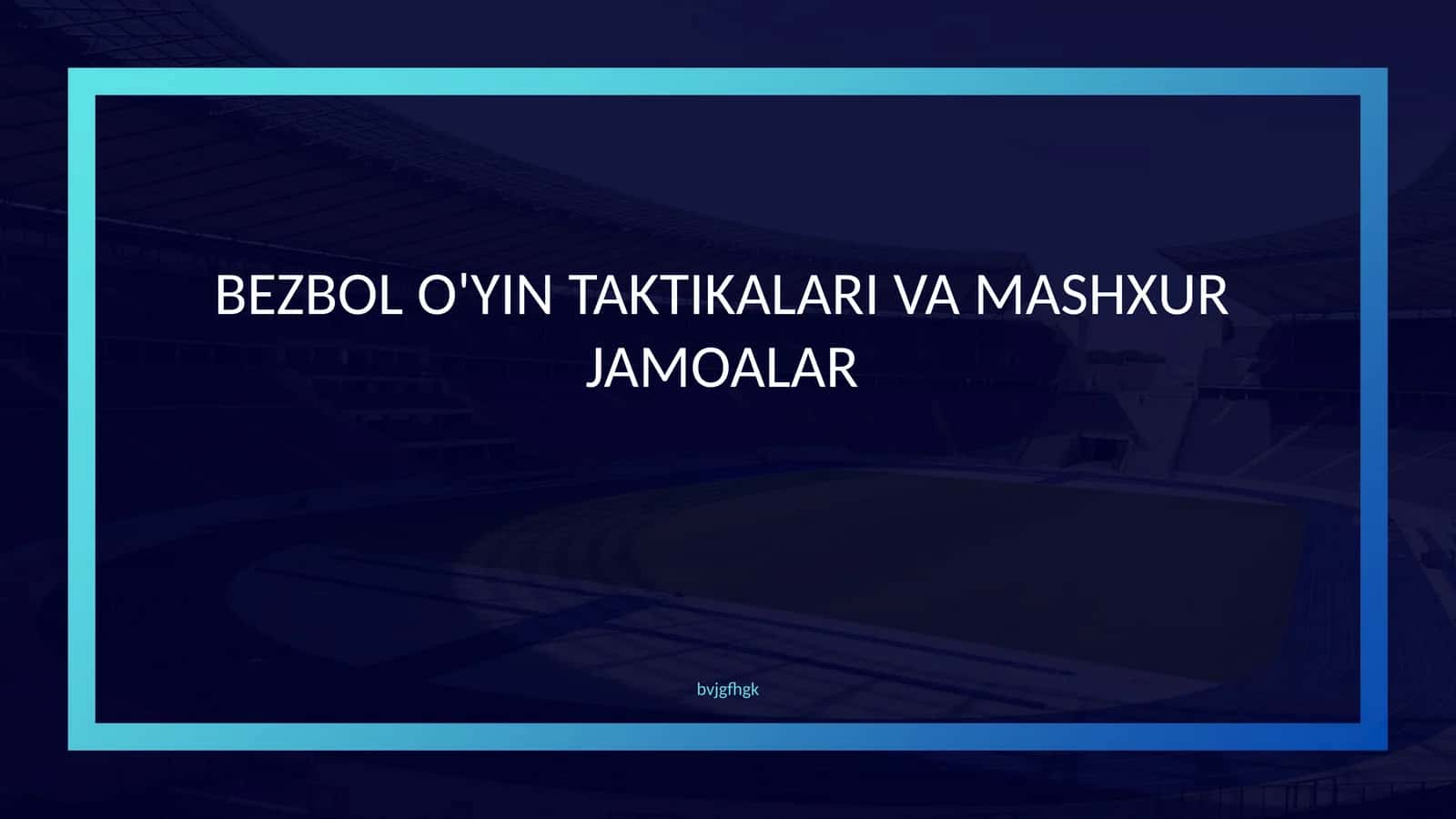 Mashhur bezbol taktikalari 1