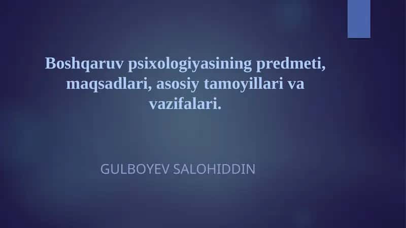 Boshqaruv psixologiyasining predmeti, maqsadlari, asosiy tamoyillari va vazifalari. 1