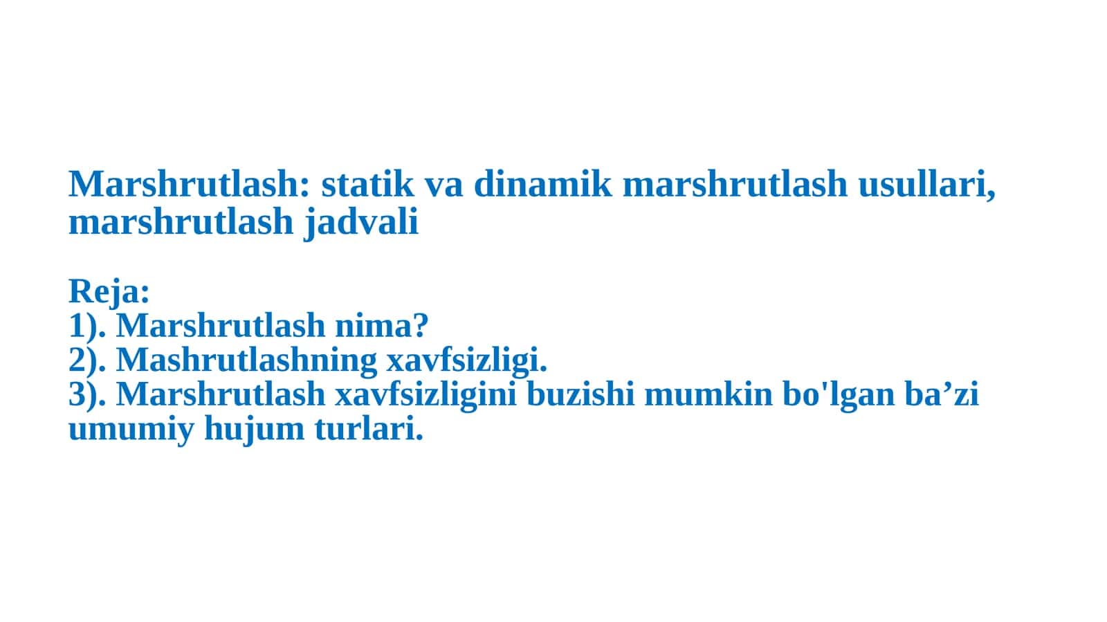Marshrutlash: statik va dinamik marshrutlash usullari, marshrutlash jadvali 1