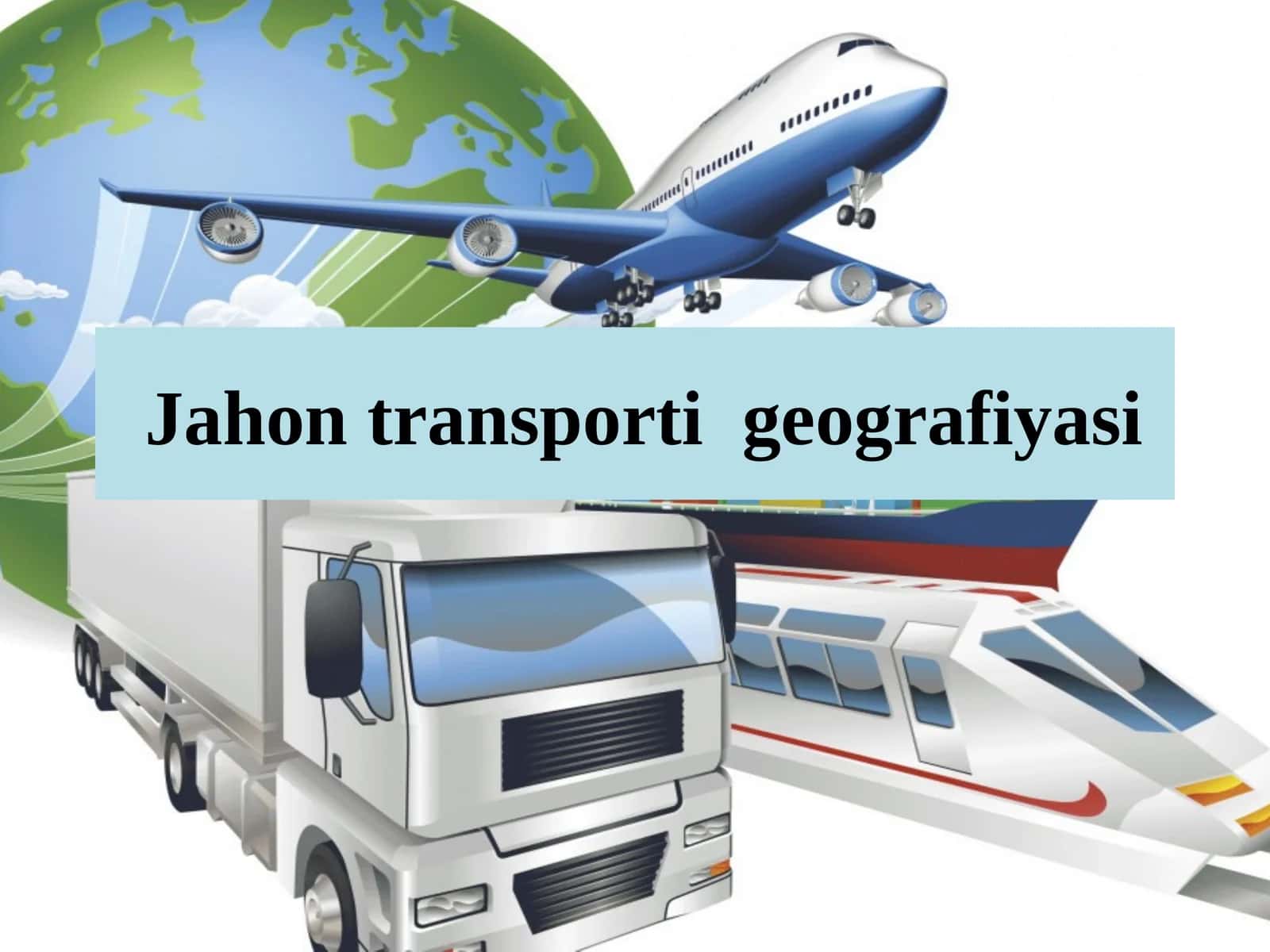 Jahon transporti geografiyasi 1