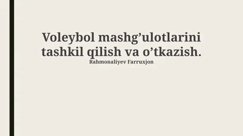 Voleybol mashg’ulotlarini tashkil qilish va o’tkazish 1