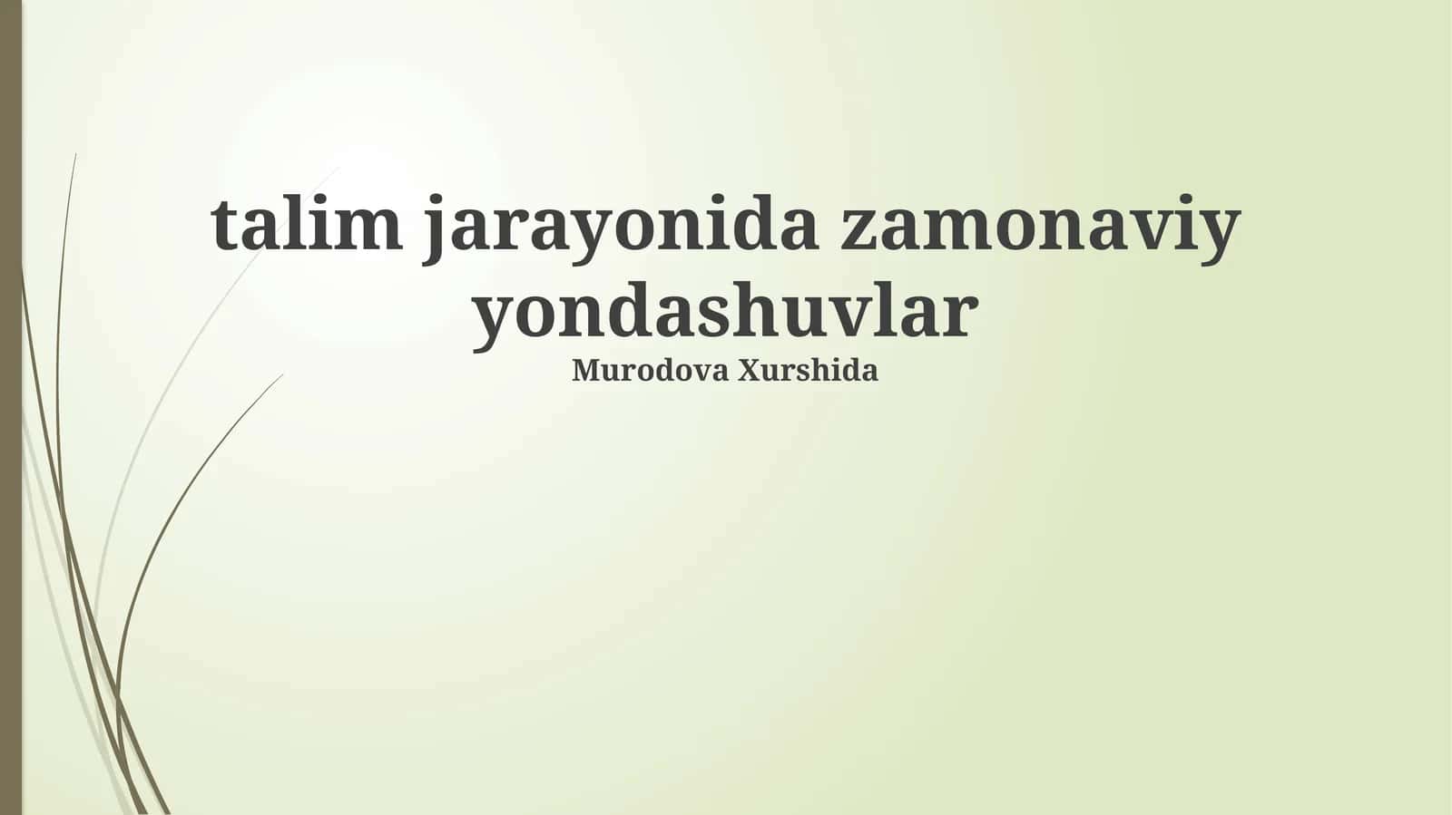 talim jarayonida zamonaviy yondashuvlar 1
