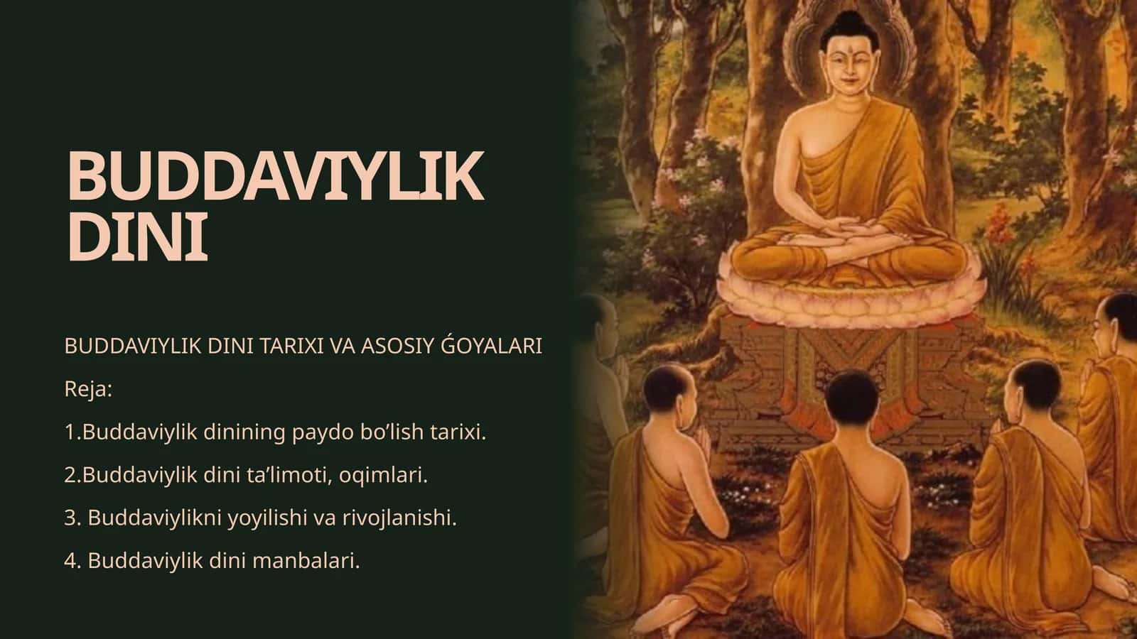 BUDDAViYLIK DINI TARIXI VA ASOSIY ǴOYALARI 1