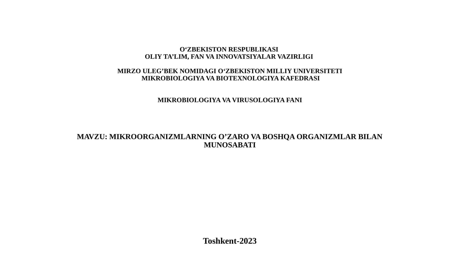 MIKROORGANIZMLARNING O’ZARO VA BOSHQA ORGANIZMLAR BILAN MUNOSABATI 1