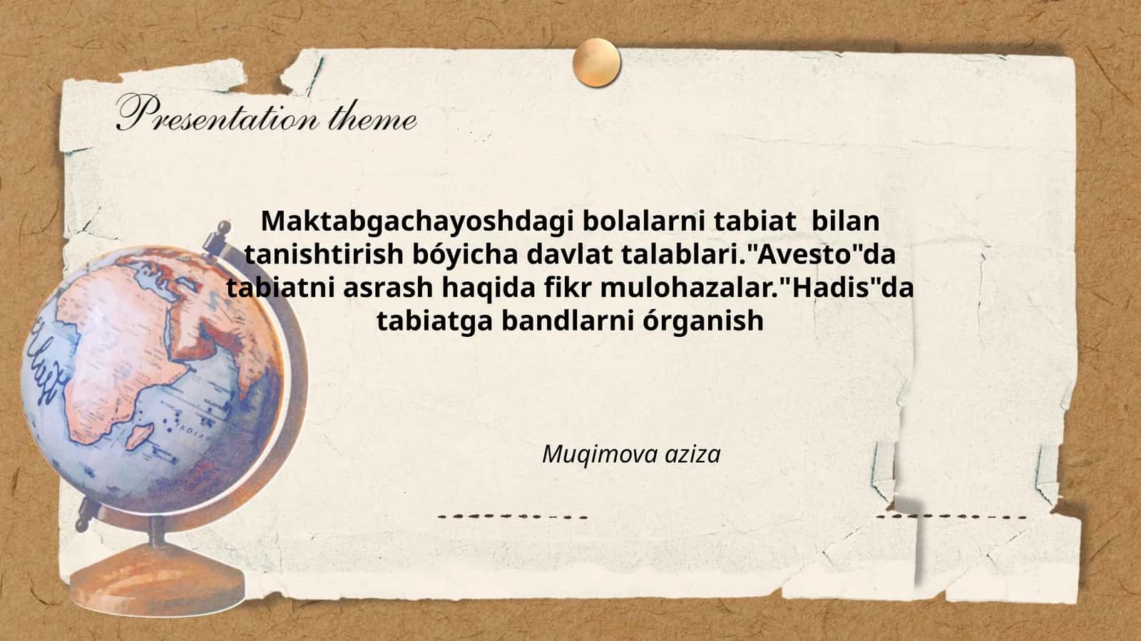 Maktabgachayoshdagi bolalarni tabiat bilan tanishtirish bóyicha davlat talablari."Avesto"da tabiatni asrash haqida fikr mulohazalar."Hadis"da tabiatga bandlarni órganish 1