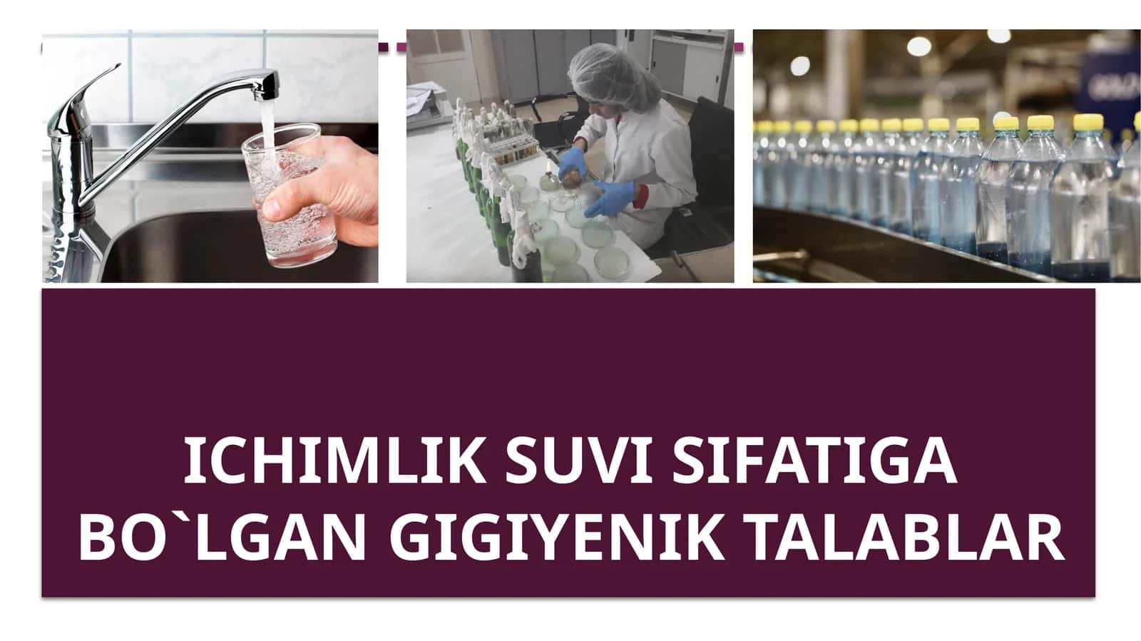 Ichimlik suvi sifatiga bo`lgan talablar 1