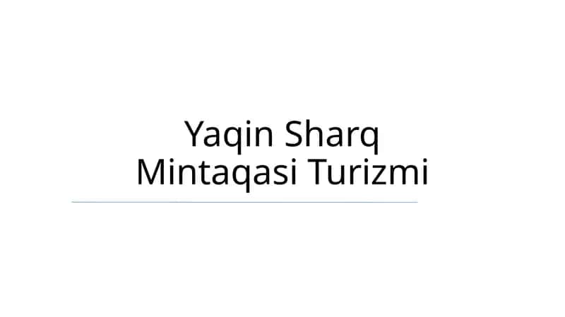 Yaqin Sharq Mintaqasi Turizmi 1