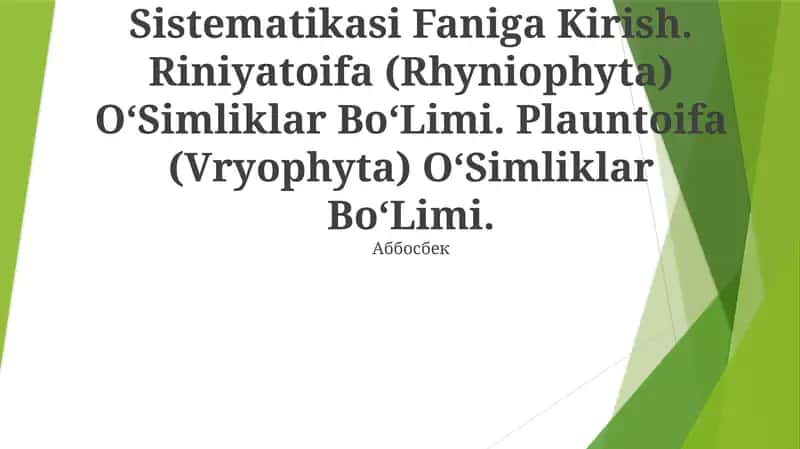 Yuksak OʻSimliklar Sistematikasi Faniga Kirish 1