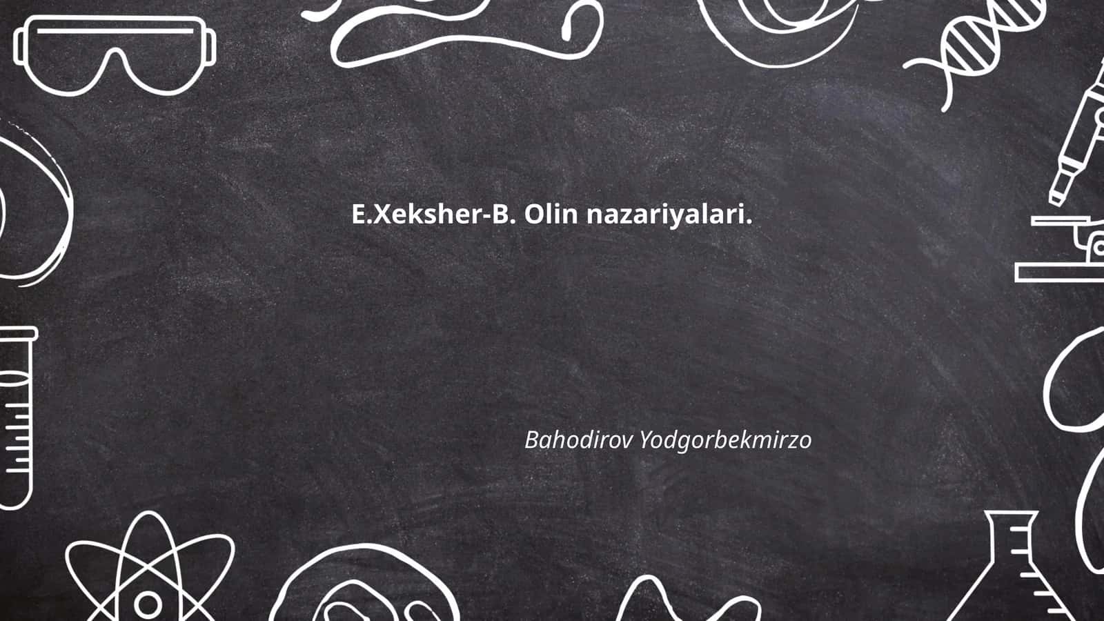 E.Xeksher-B. Olin nazariyalari 1