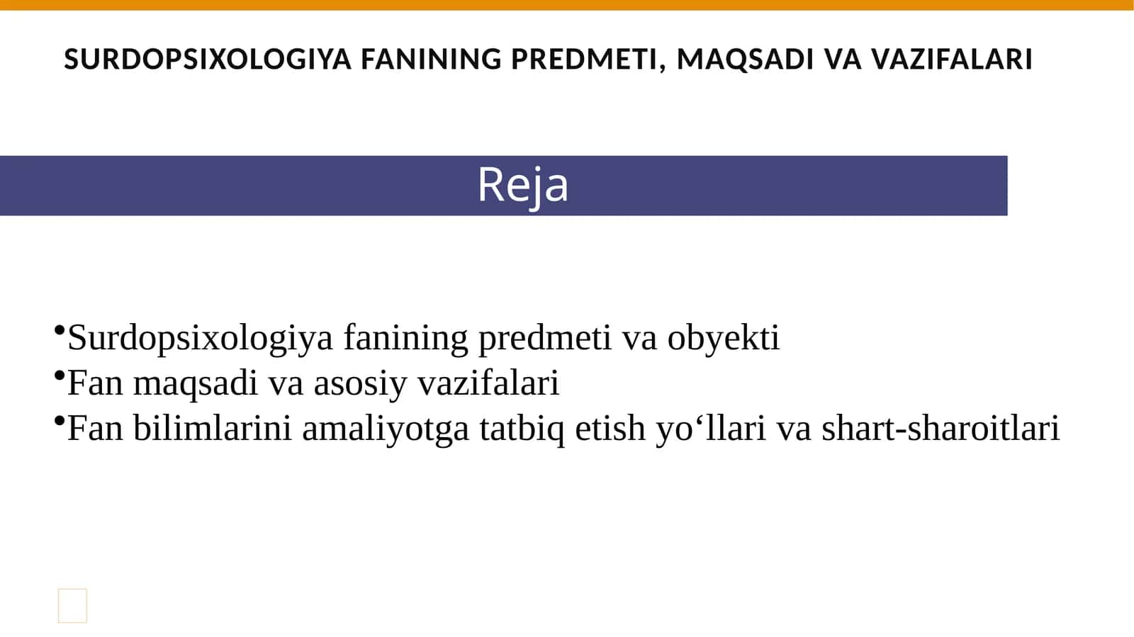 Surdopsixologiya fanining predmeti, maqsadi va vazifalari 1