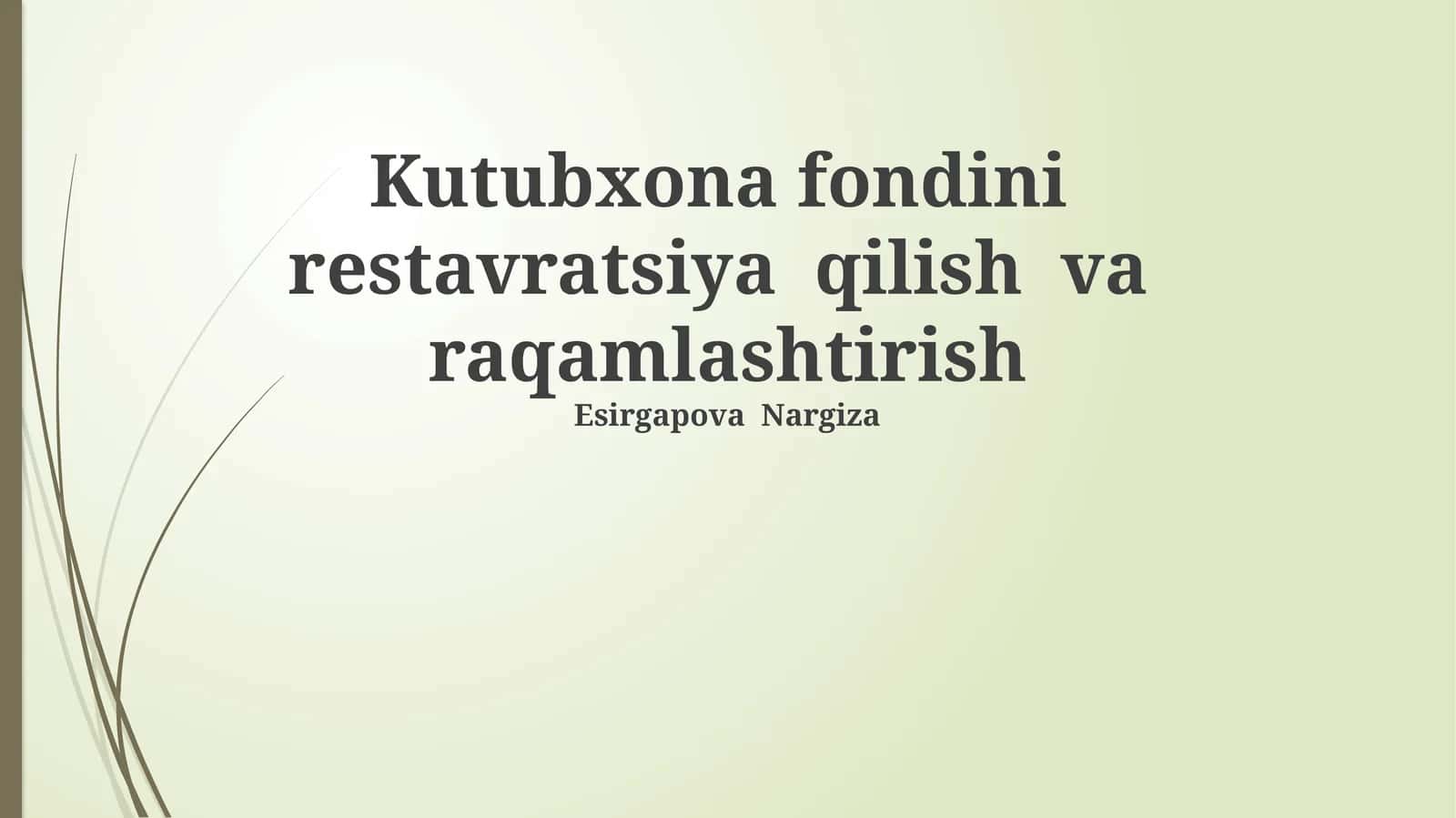 Kolleksiyani tiklash va raqamlashtirish 1
