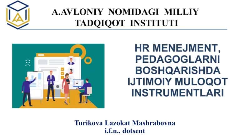 HR MENEJMENT, PEDAGOGLARNI BOSHQARISHDA IJTIMOIY MULOQOT INSTRUMENTLARI 1