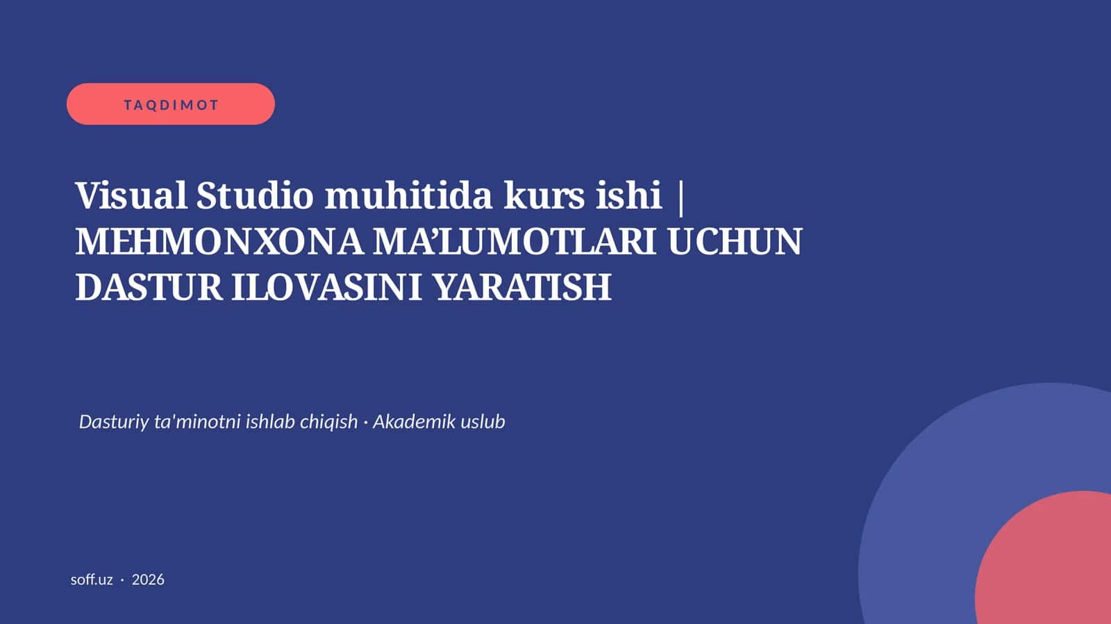 Visual Studio muhitida kurs ishi | MEHMONXONA MA’LUMOTLARI UCHUN DASTUR ILOVASINI YARATISH 1
