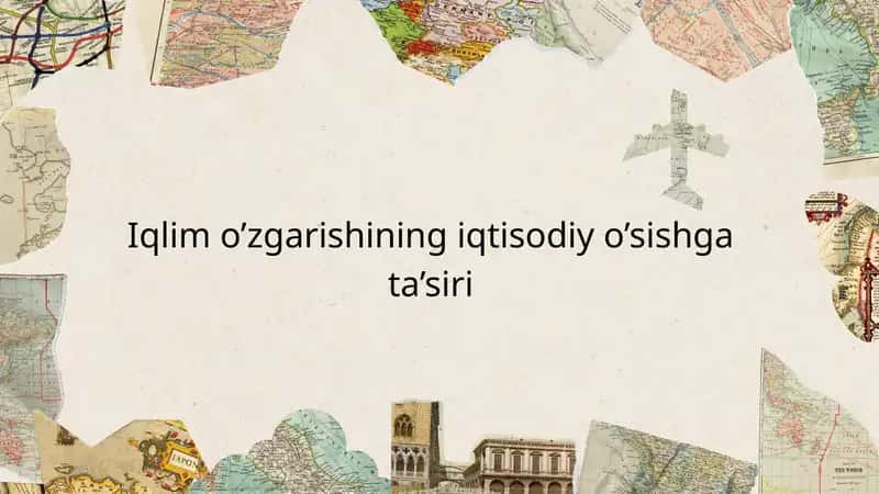 Iqlim o’zgarishining iqtisodiy o’sishga ta’siri 1