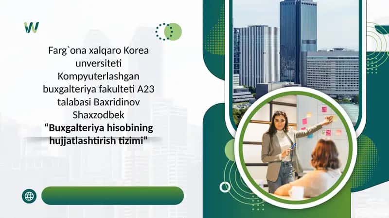 Buxgalteriya hisobining hujjatlashtirish tizimi 1