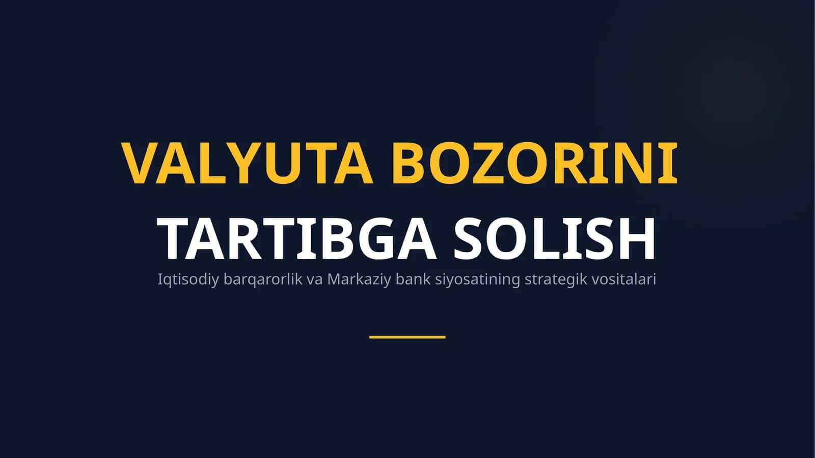 Valyuta bozorini tartibga solish 1