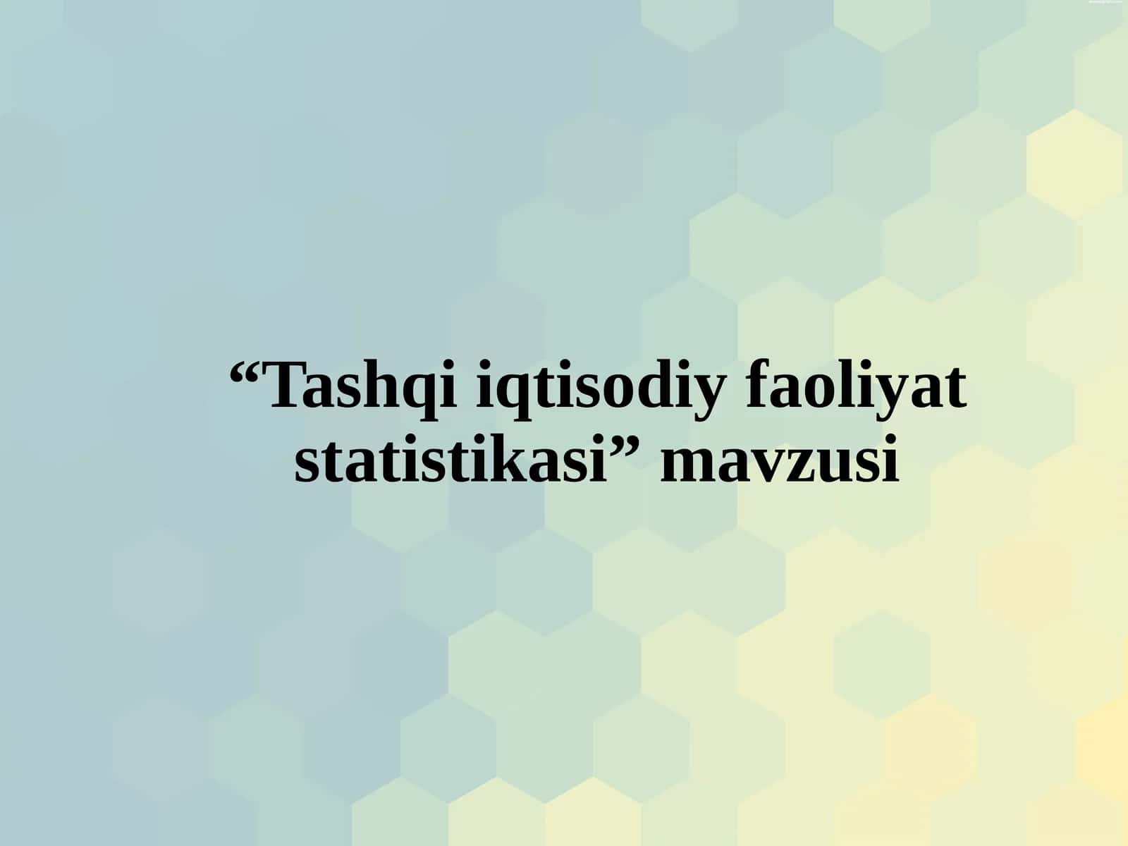 Tashqi iqtisodiy faoliyat statistikasi 1